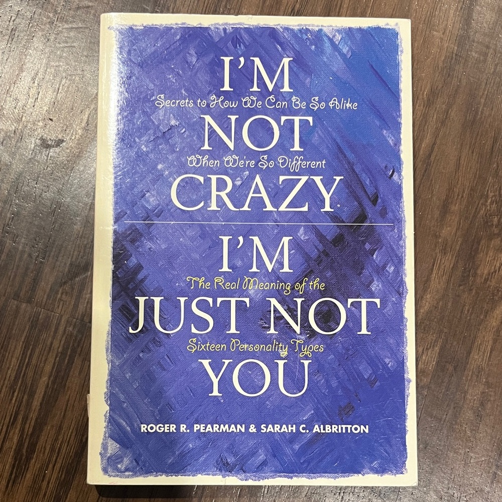 I'm Not Crazy, I'm Just Not You paperback book Roger, Pearman,& Sarah Albritton